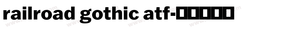 railroad gothic atf字体转换